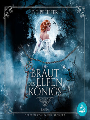 cover image of Die Braut des Elfenkönigs--Band 1